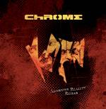 Chrome : Abortive Reality Rehab